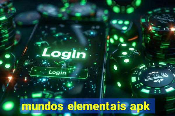 mundos elementais apk